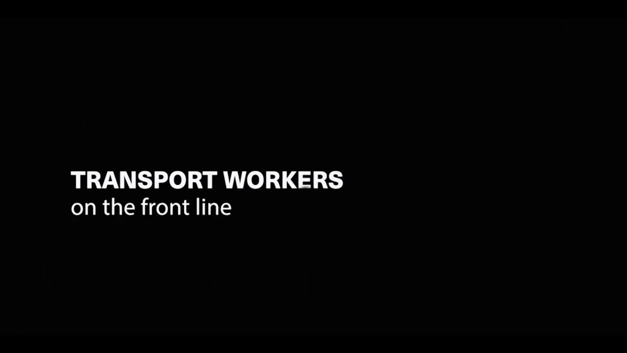 Transport Workers on the Front Line