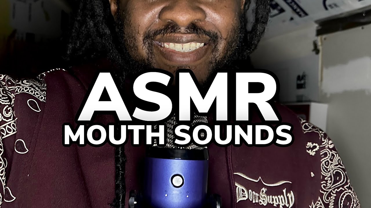 ASMR MOUTH SOUNDS