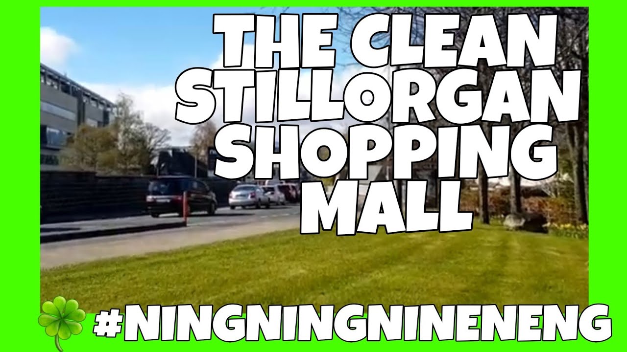 AMAZING CLEAN VILLAGE OF STILLORGAN SHOPPING MALL IRELAND  // DAY IN A LIFE