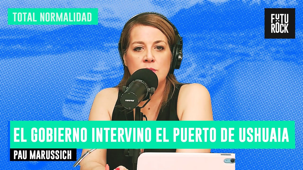 EL GOBIERNO INTERVINO EL PUERTO DE USHUAIA | PAU MARUSSICH EN TOTAL NORMALIDAD