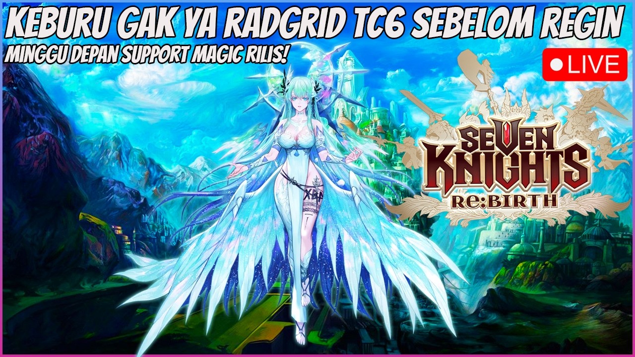 🔴 【LIVE】Reginleif rilis mingguu depan!? -Seven Knights Indonesia