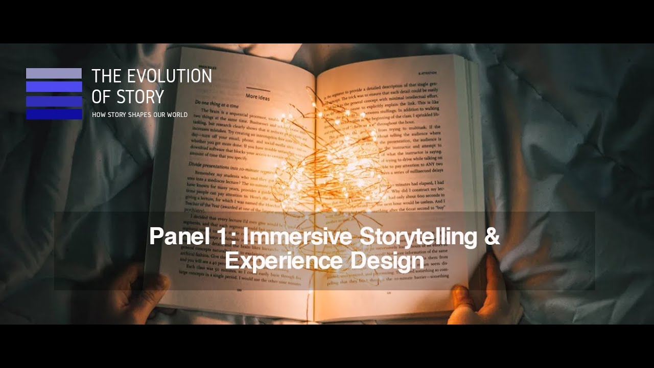 The Evolution of Story Panel 1  Immersive Storytelling & Experience Design