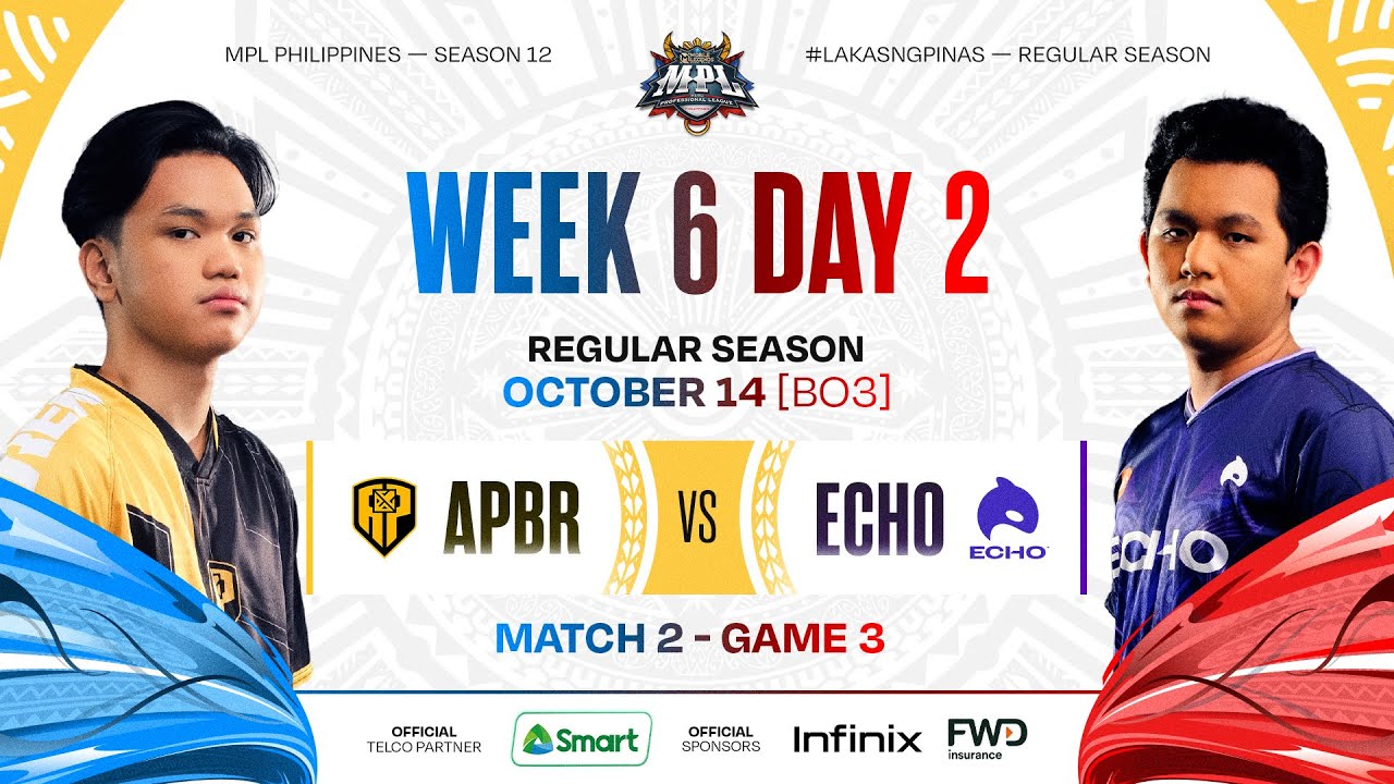 MPL PH S12 - W6D2 - APBR vs ECHO - GAME 3