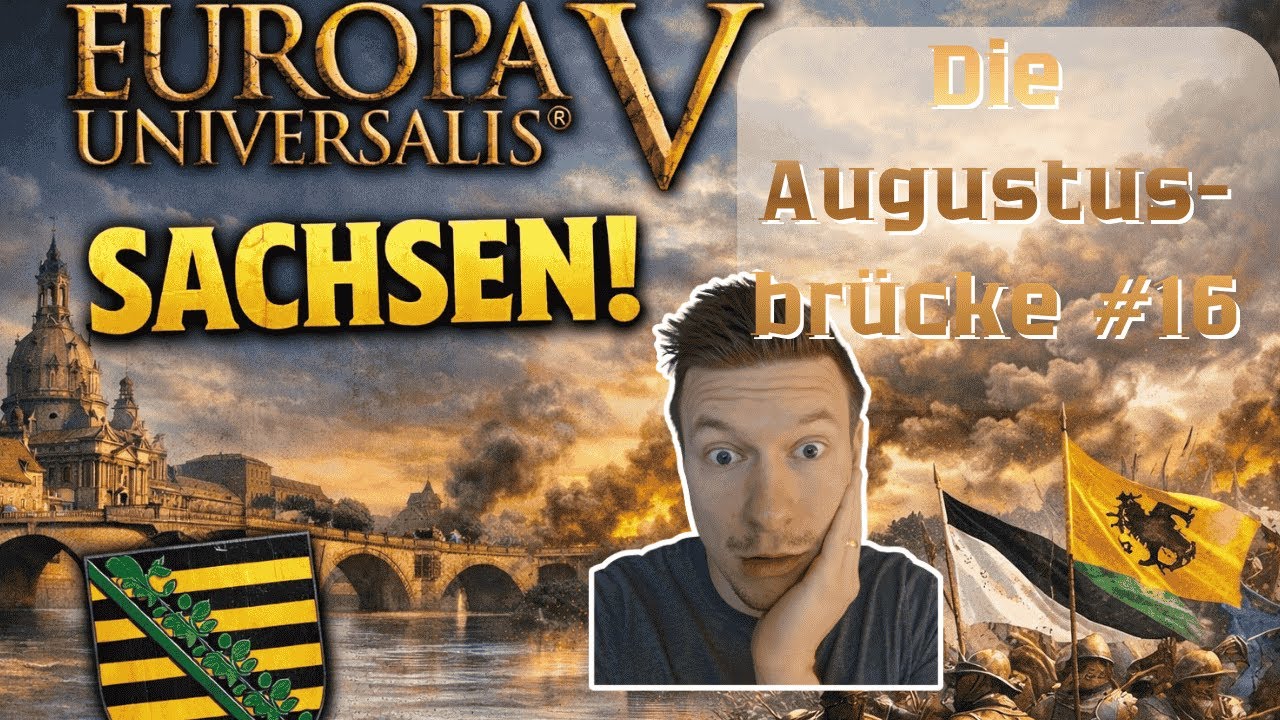 Sachsen #16 Die Augustusbrücke #eu5 #deutsch #europauniversalis5 #gameplay  #letsplay