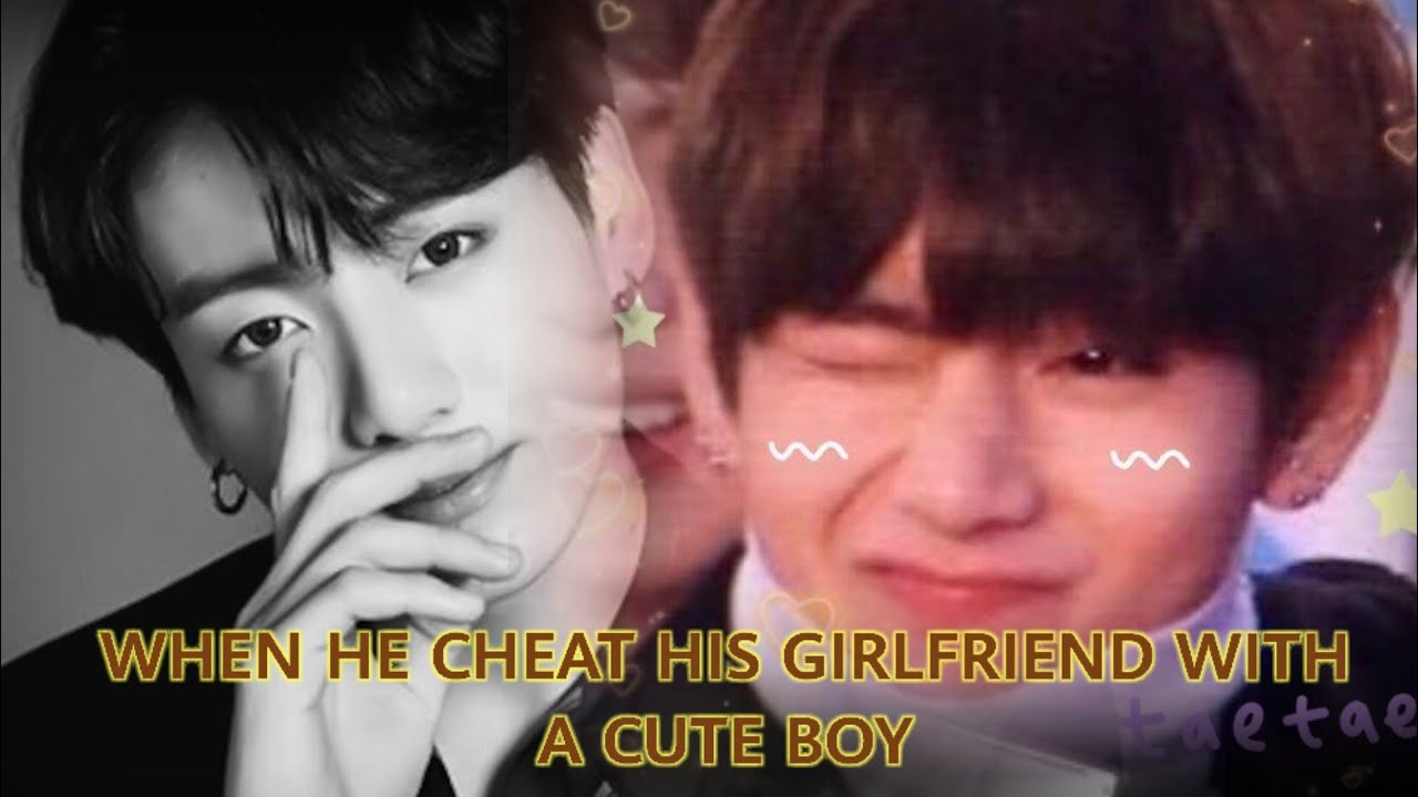 ×Taekookff× WHEN HE CHEAT HIS GIRLFRIEND WITH A CUTE BOY #topkook #bottomtae #taekookff #vkookff