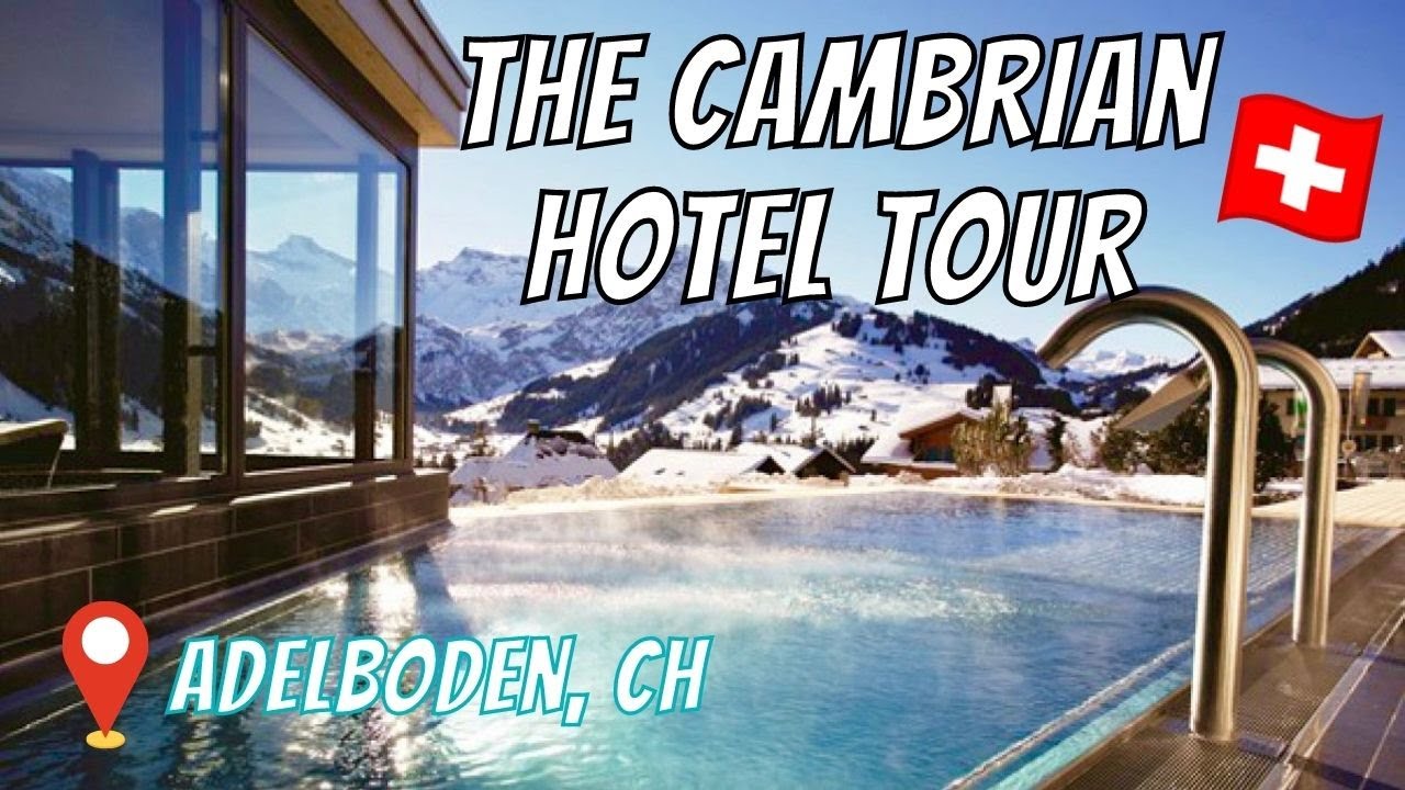ЭКСКУРСИЯ ПО ОТЕЛЮ CAMBRIAN: Экскурсия по отелю Cambrian в Адельбодене, Швейцария | Swiss Hotels