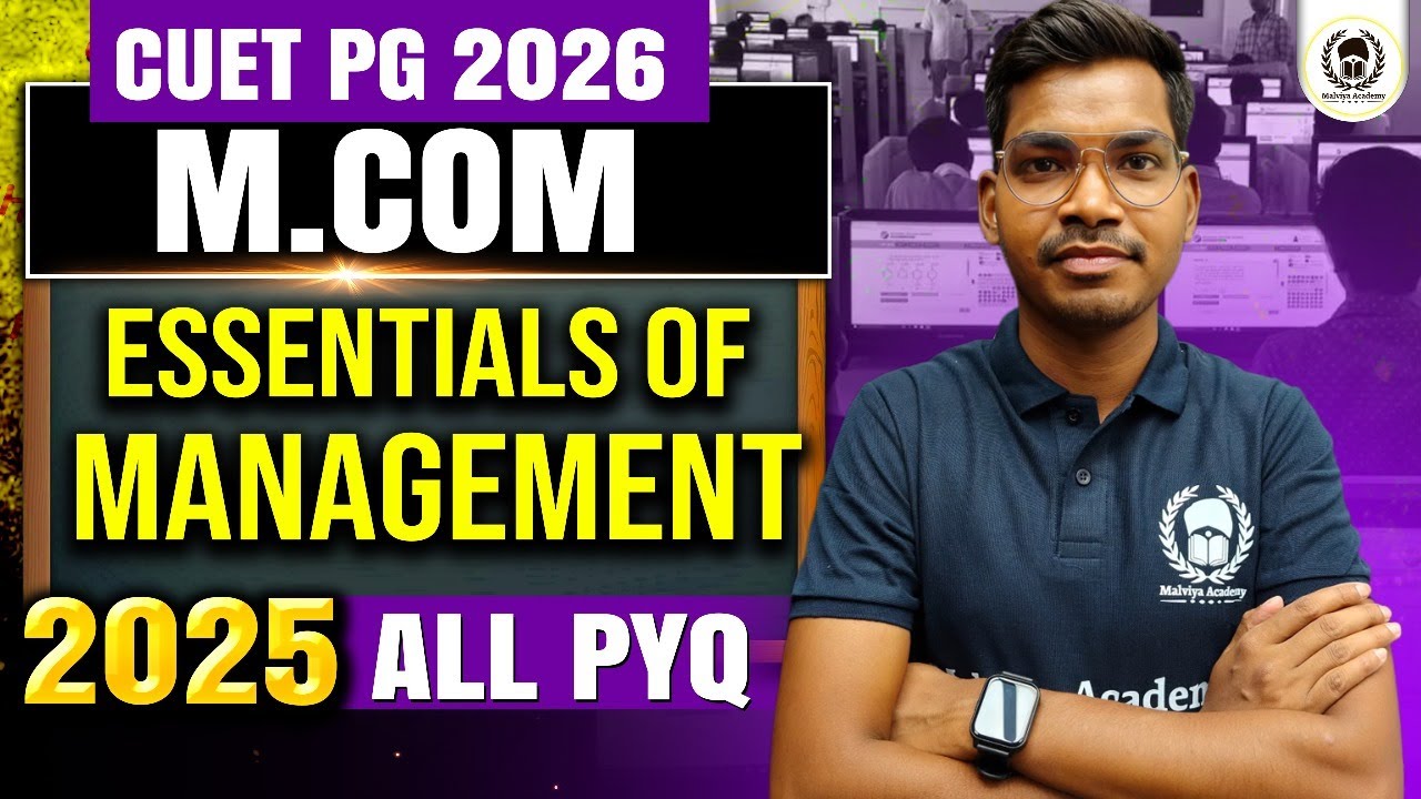 CUET PG M.Com 2025 All PYQ | Essentials of Management | cuet 2026 m.com | Akash Sir