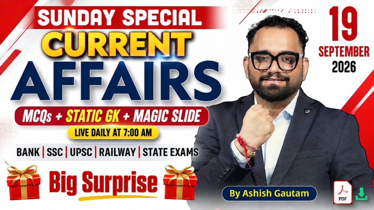 Current Affairs Today | Sunday Special 19 September 2026 | Daily Current Affairs | By Ashish Gautam