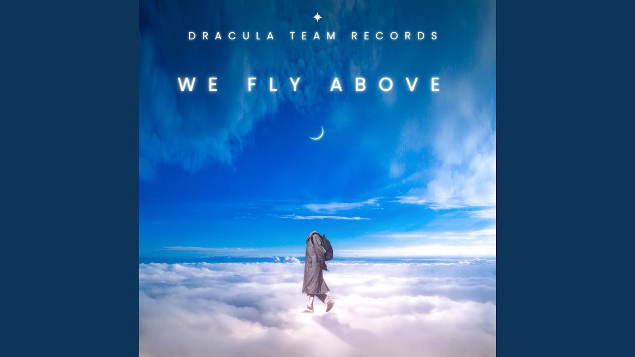 WE FLY ABOVE