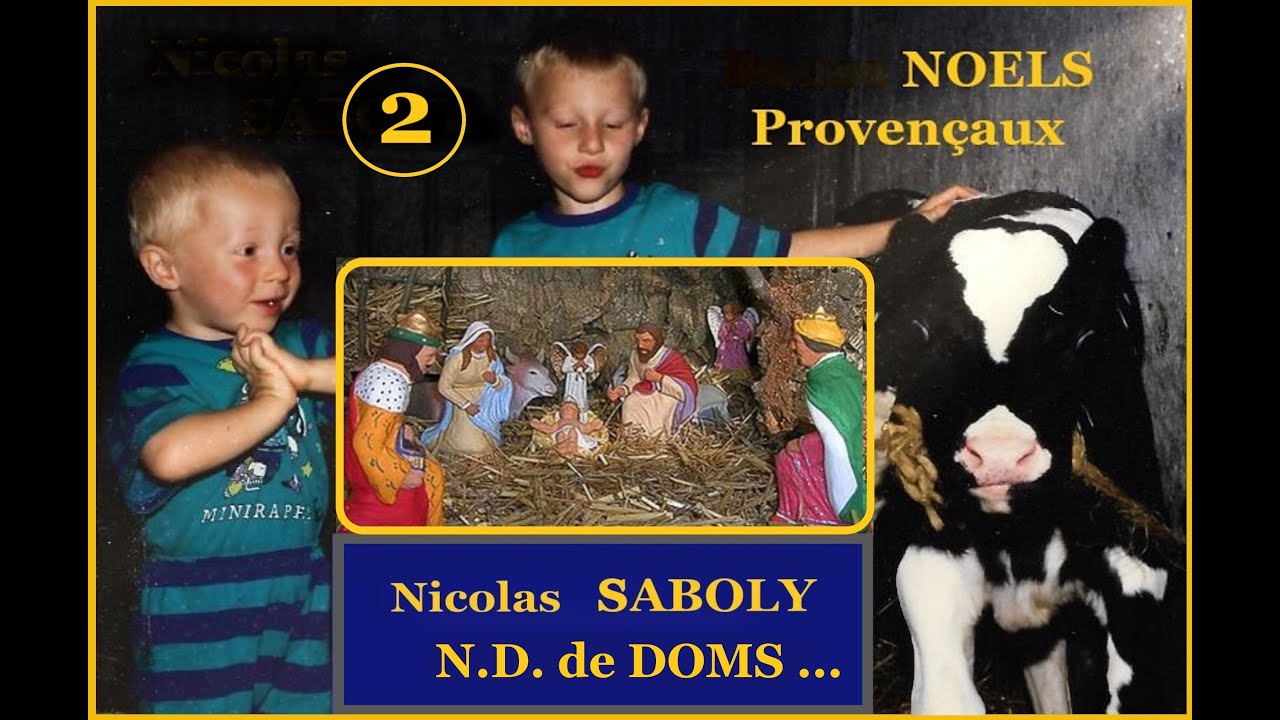 Noëls provençaux (9) -  SABOLY  ... N.D. de DOMS ...  Groupe  Mont-joia -  1980