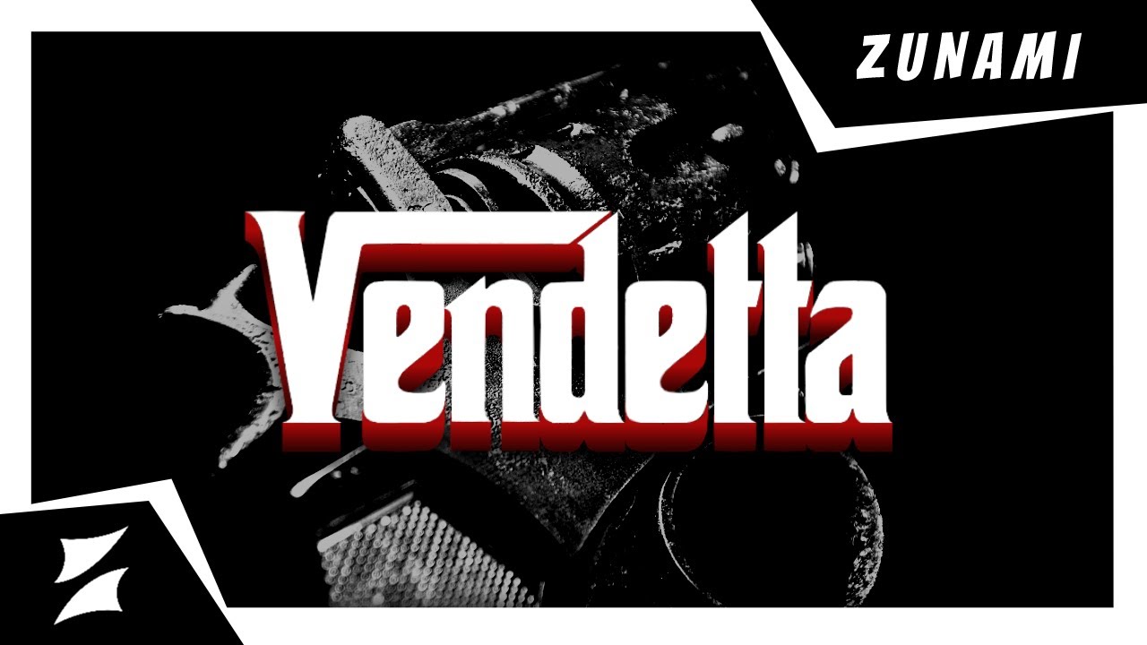 Zunami - Vendetta