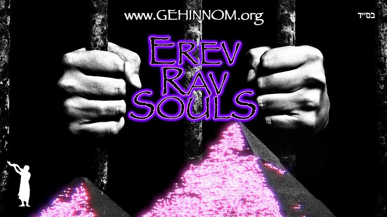 Super Neshamot and Origins Of Erev Rav Souls