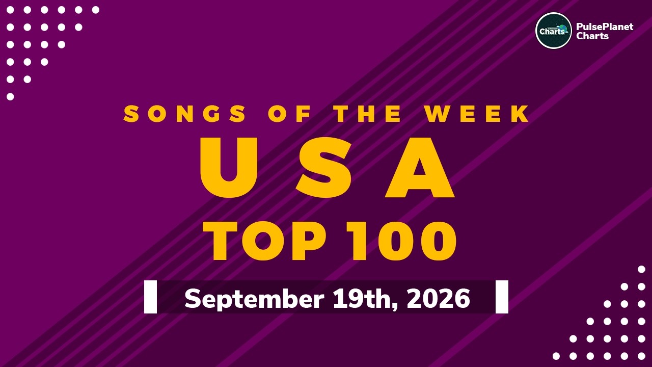 US Hot 100 Top Singles This Week + Bubbling Under Hot 100 (September 19th, 2026)