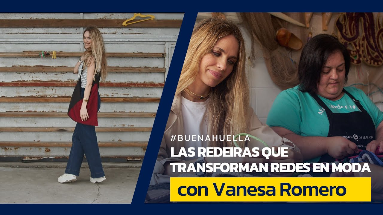 Vanesa Romero se une a las redeiras, las mujeres del mar que transforman redes en moda sostenible