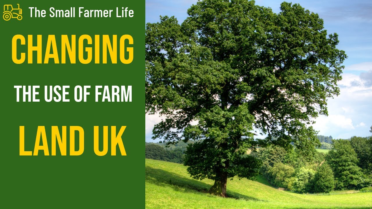 Change Of Use Of Land Uk, Agriculture, Permanent Pasture Land, Horticulture, Residential Etc