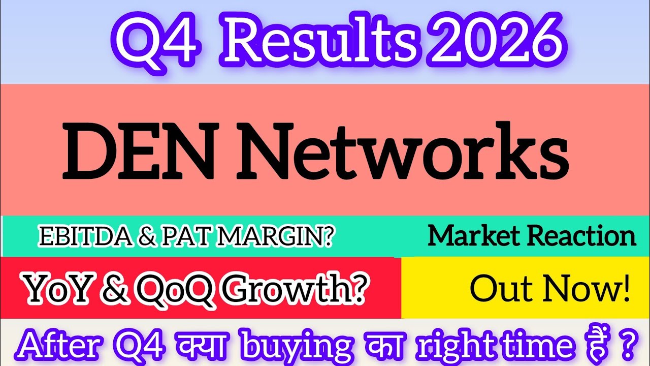 Den Networks Q4 Results 2026 | Den Networks Share Latest News | Den Networks Share News 