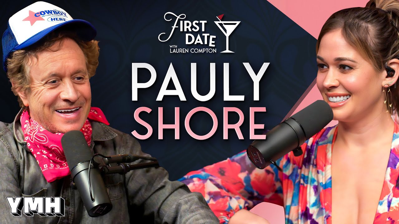 Getting Juicy w/ Pauly Shore | First Date with Lauren Compton