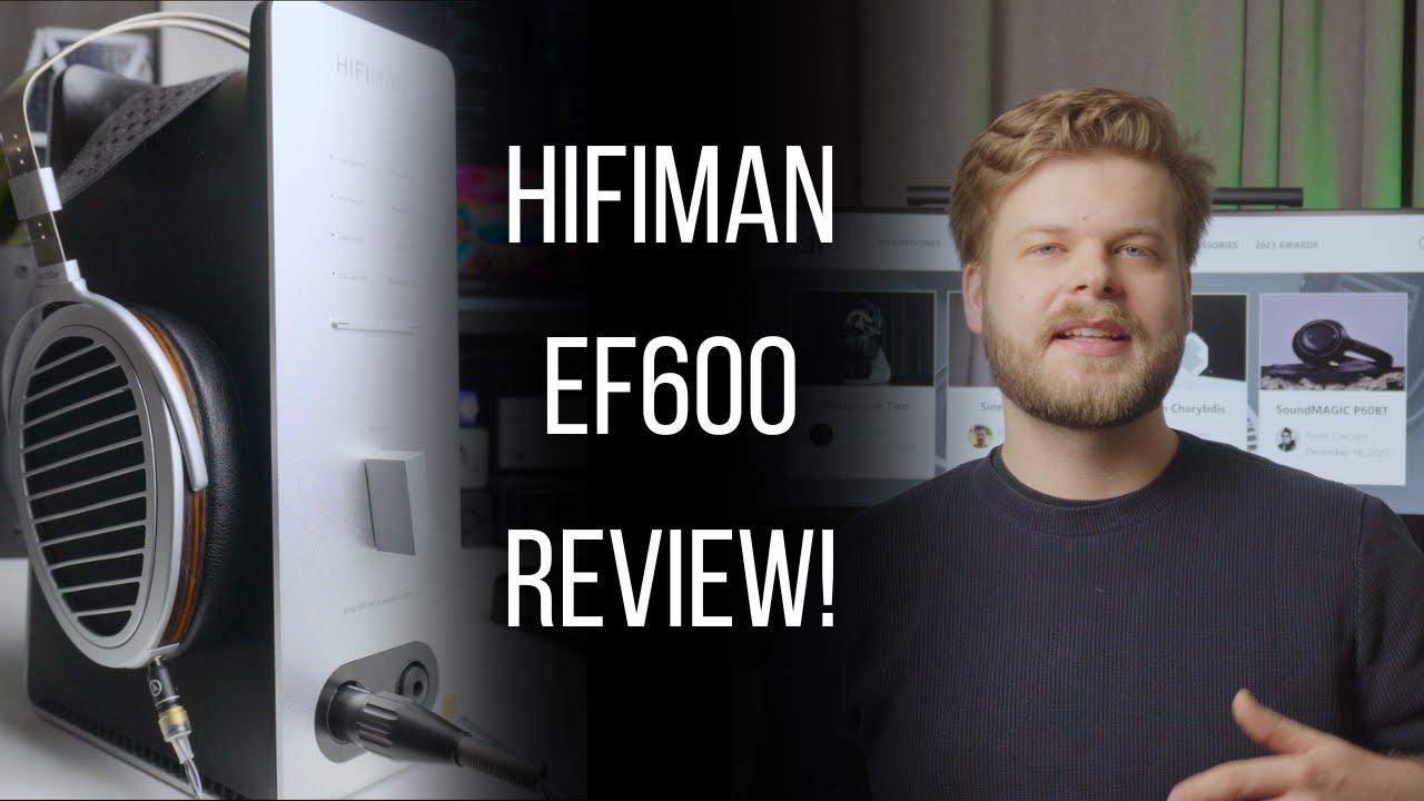 Hifiman EF600 DAC/Amp Review - Best Headphone Stand?