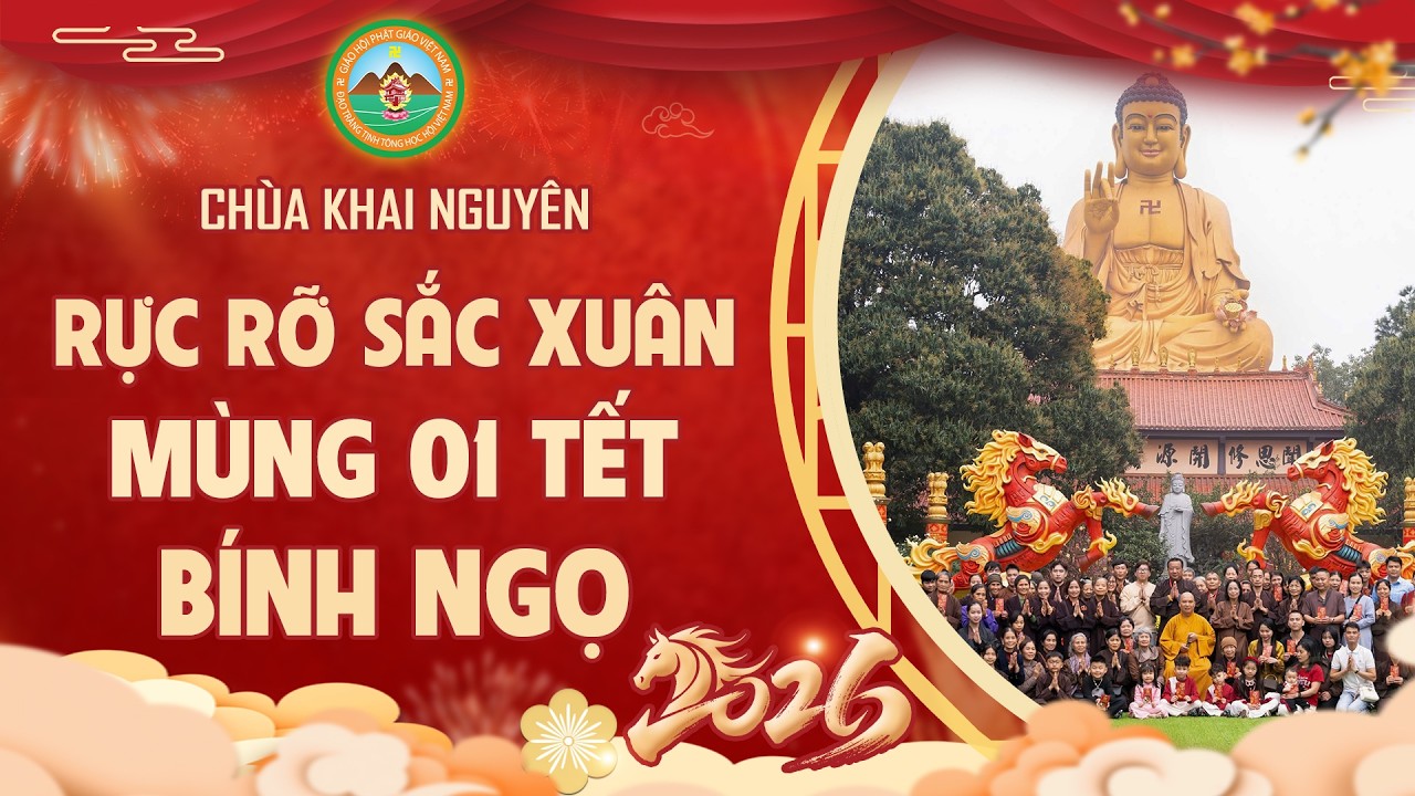 Mùng 01 Tết Bính Ngọ 2026 - Chùa Khai Nguyên rực rỡ sắc xuân trong khoảnh khắc chuyển giao