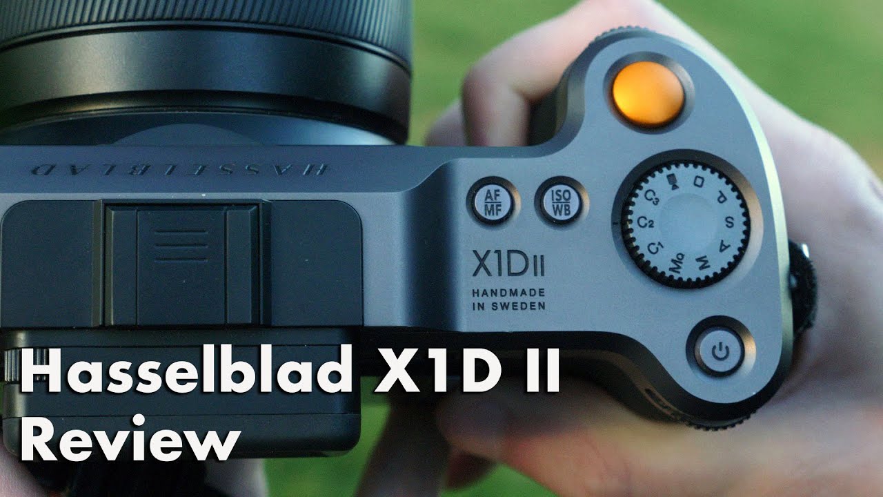Hasselblad X1D II Review