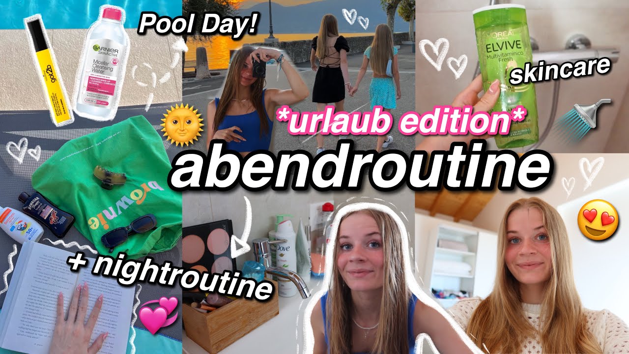 ABENDROUTINE im Urlaub!!💞& Nightroutine😴 *Pool Day*🧚🏼 | kathie