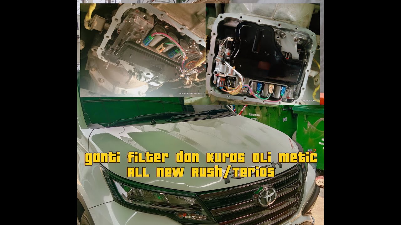 cara ganti filter matic all.new rush/Terios.Rush/Terios konde.All.new Avanza/Xenia.Avanza/Xenia oama