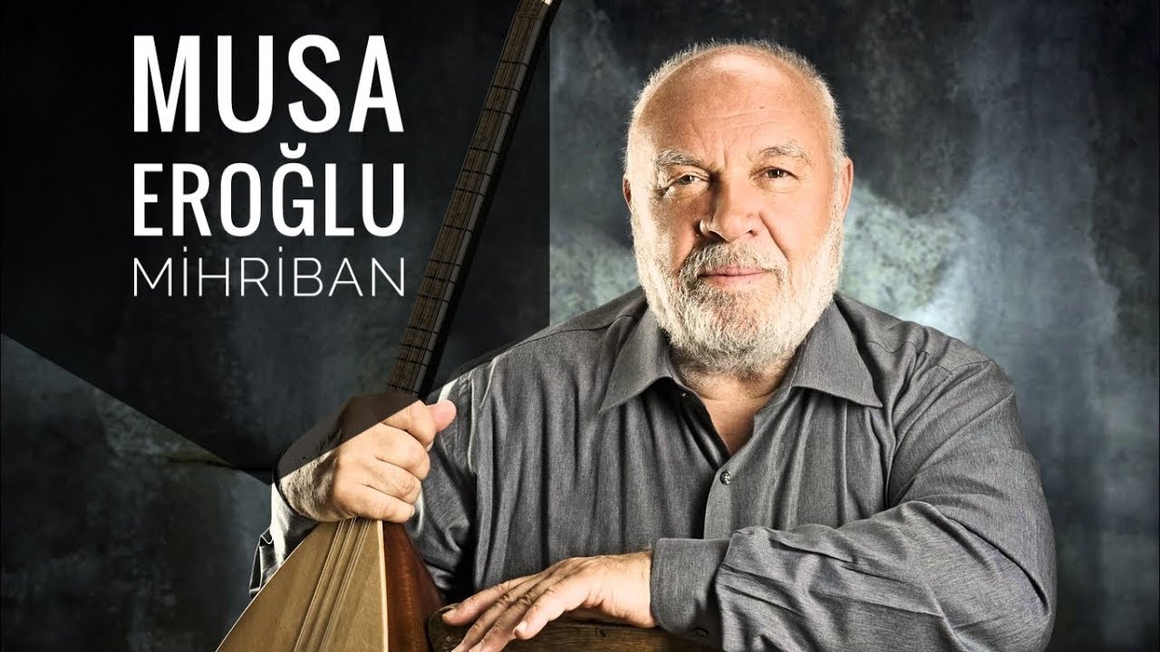 Musa Eroğlu - Mihriban