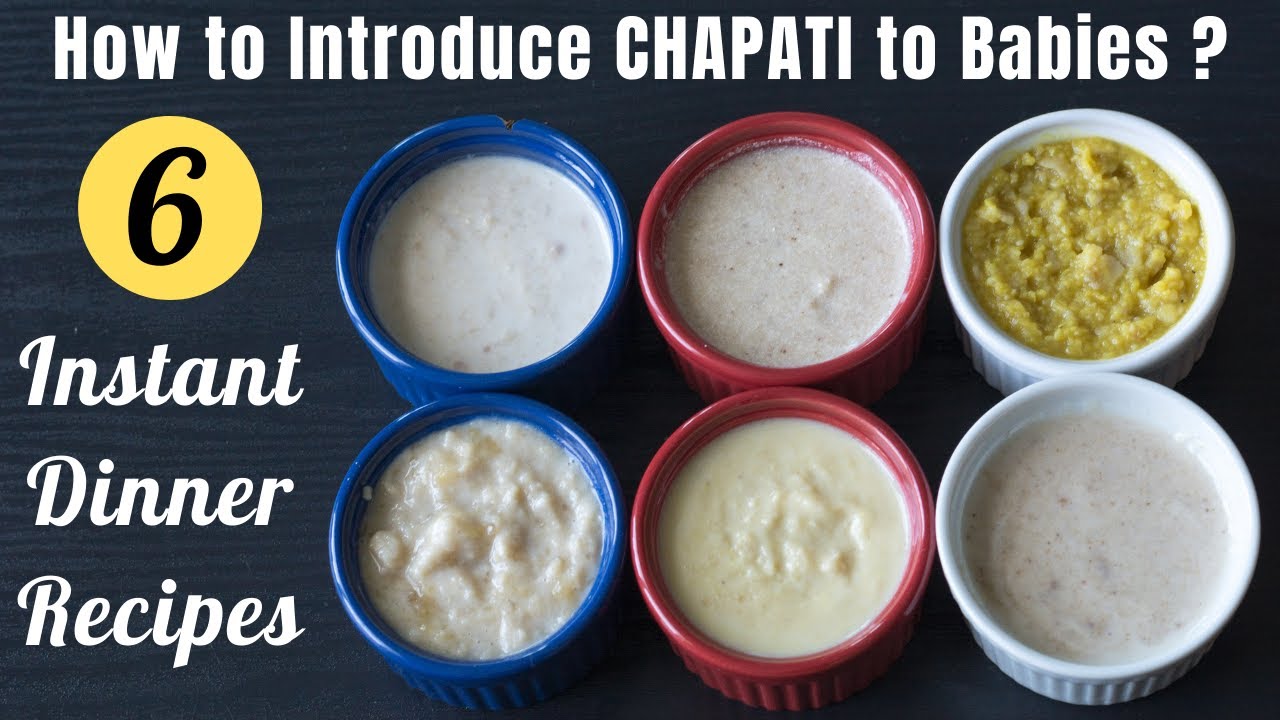 6 Instant Dinner Recipes for 8M+ Babies | How to Introduce Chapati to Babies !?