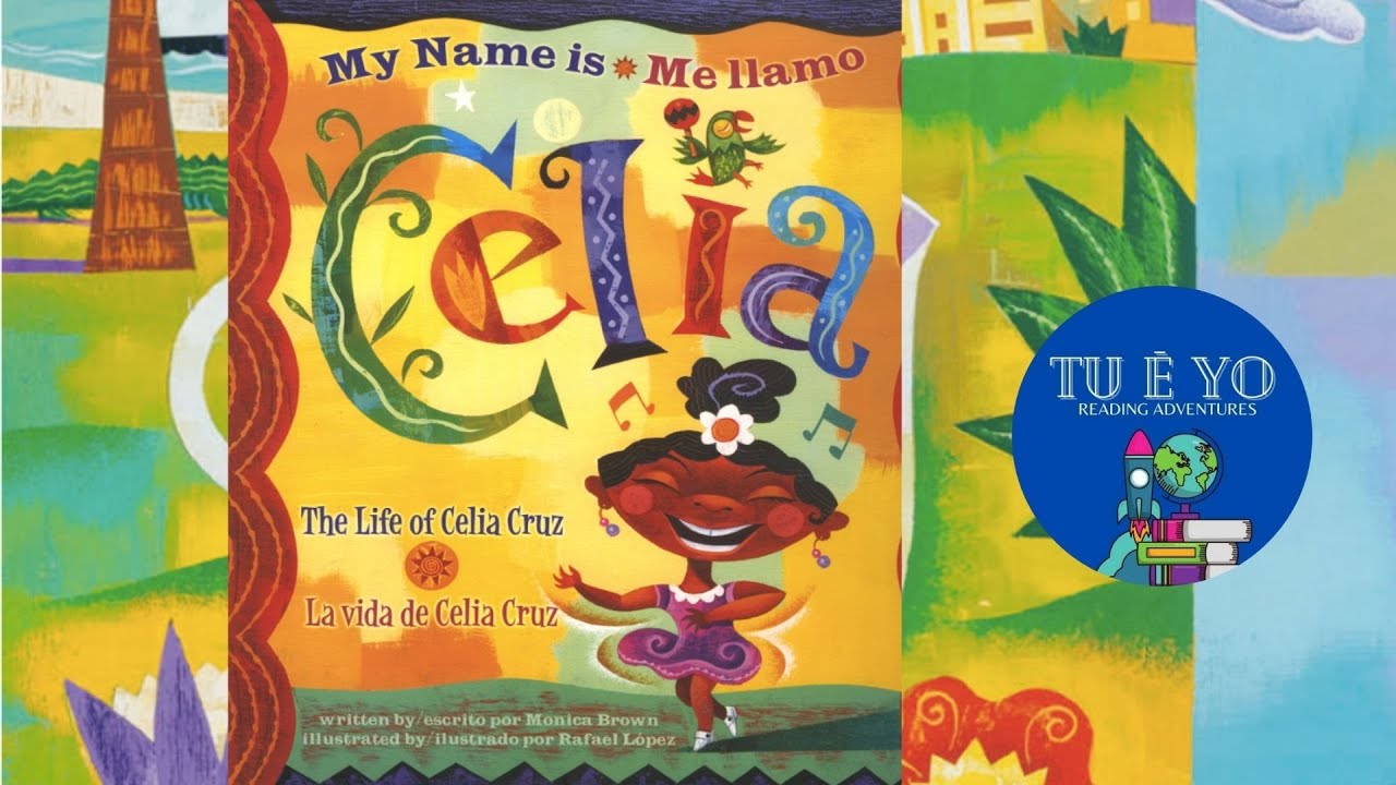 My Name Is Celia: The Life of Celia Cruz by Monica Brown read-aloud
