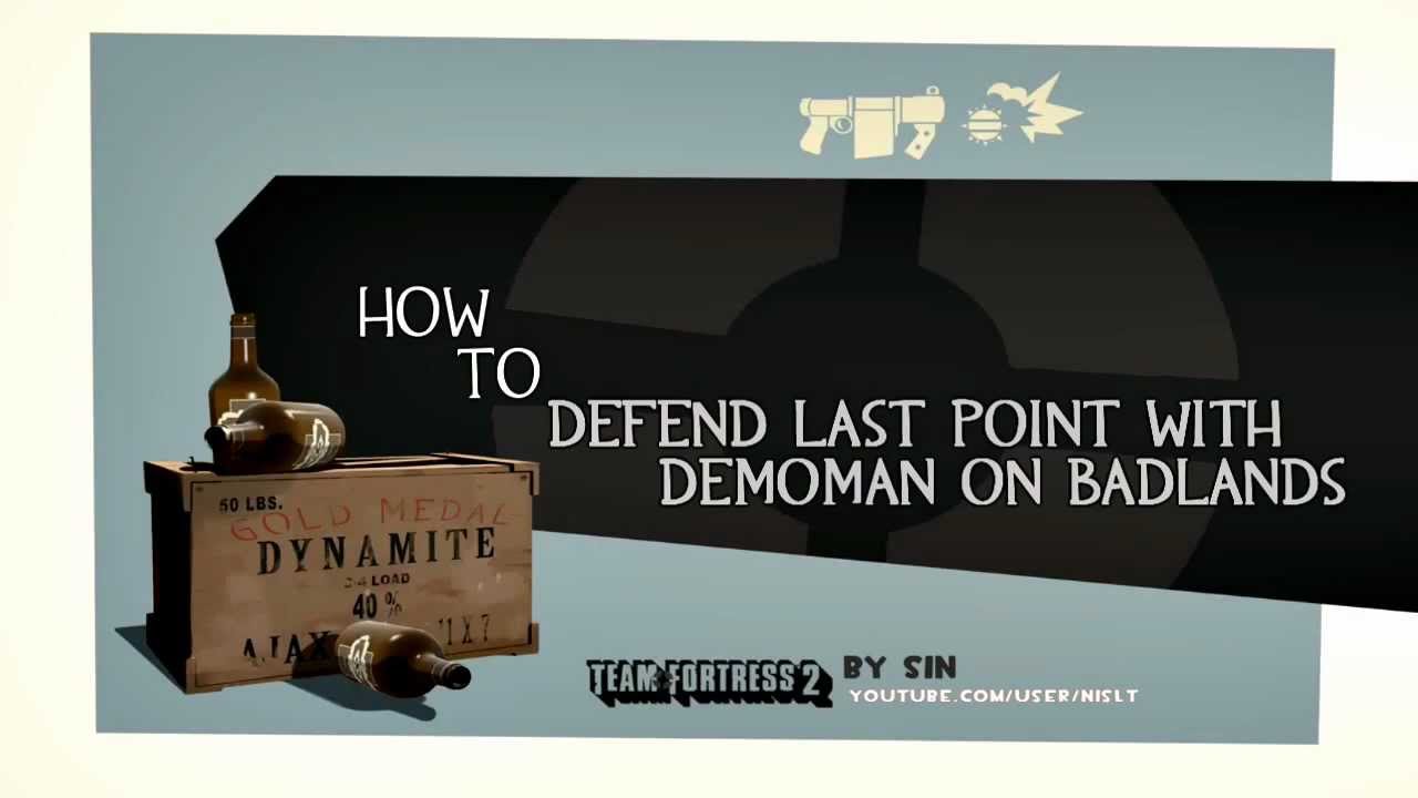 TF2: How to defend last point with demoman on badlands