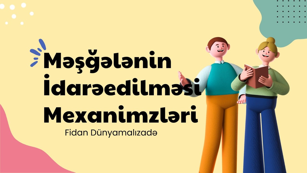 Məşğələnin idarəedilməsi mexanizmləri Fidan Dünyamalızadə #mektebeqederhazirliq #bağça #miq