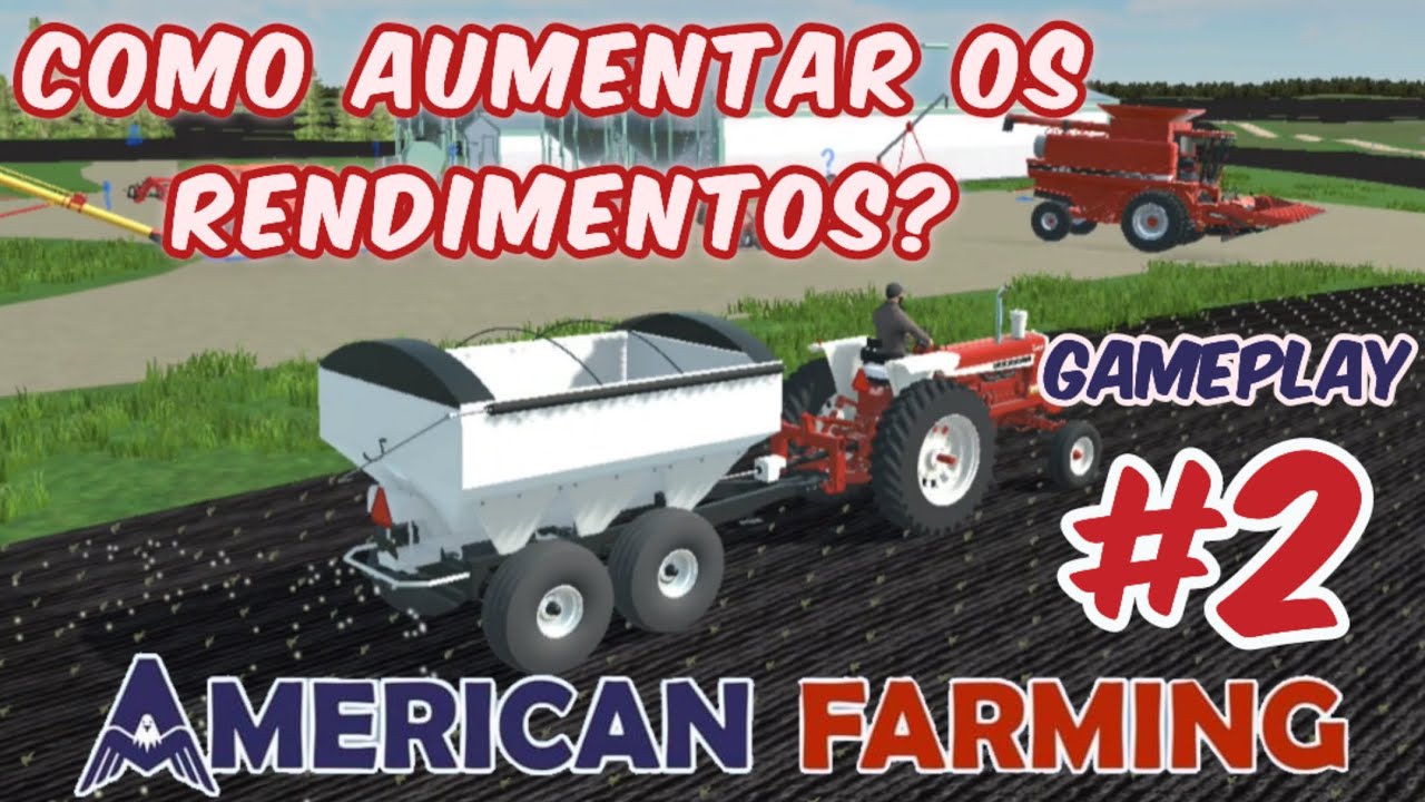 Como aumentar os rendimentos? | American Farming | Desbravando a Am&eacute;rica | epis&oacute;dio 2