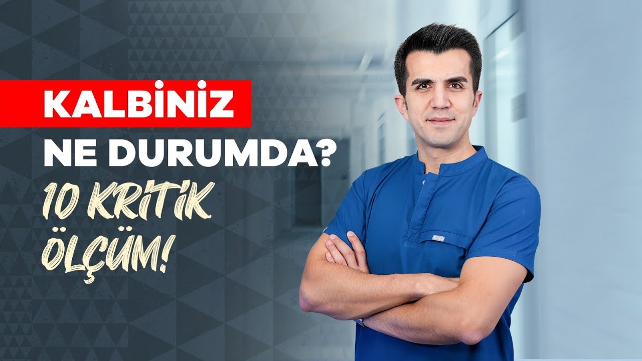 Kalp Sağlığı İçin Mutlaka Baktırmanız Gereken 10 Değer