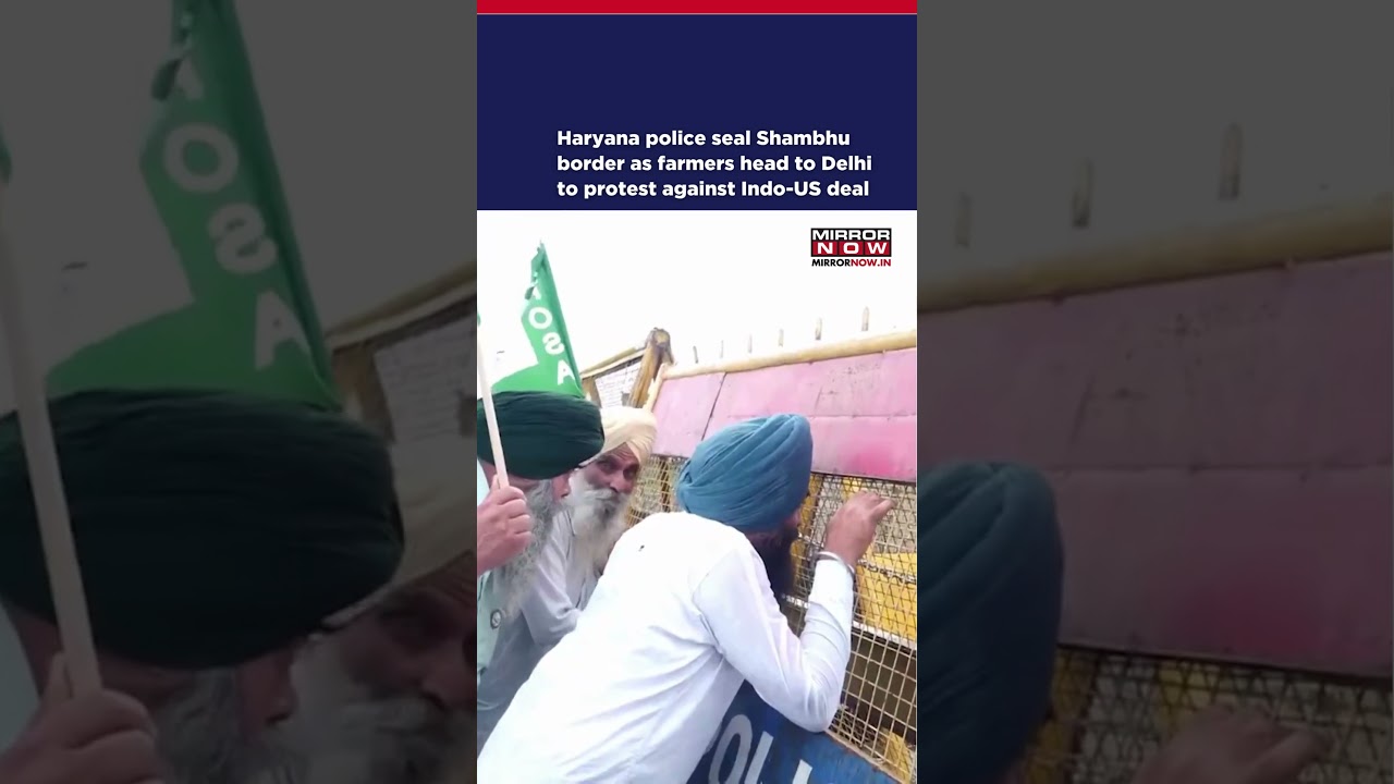 Haryana Police Seal Shambhu Border As Farmers Head To Delhi To Protest Against Indo-US Deal #shorts