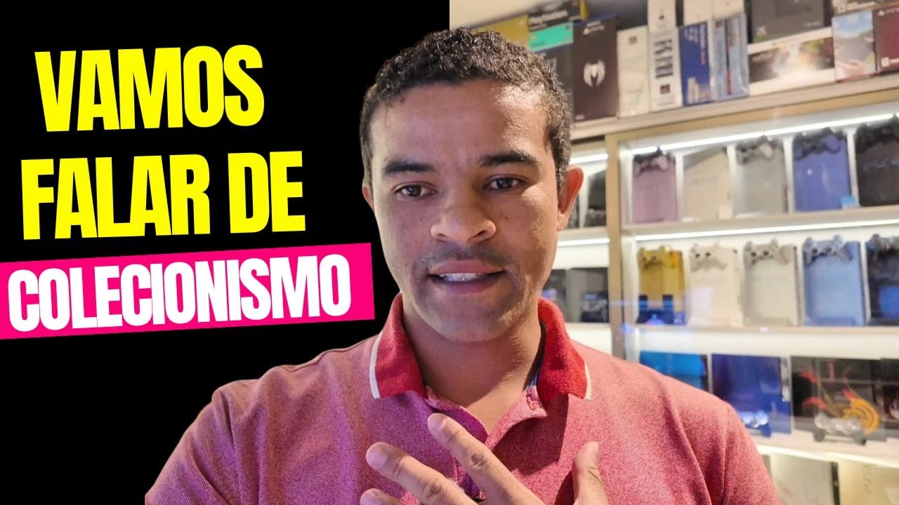 Vamos falar de Colecionismo!!!