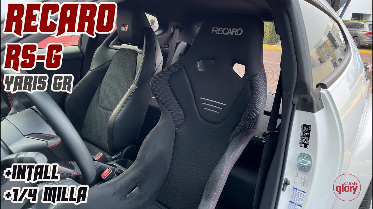 INSTALL RECARO RS-G - YARIS GR (BOMBÓN)