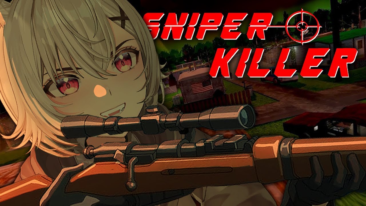 【SNIPER KILLER】