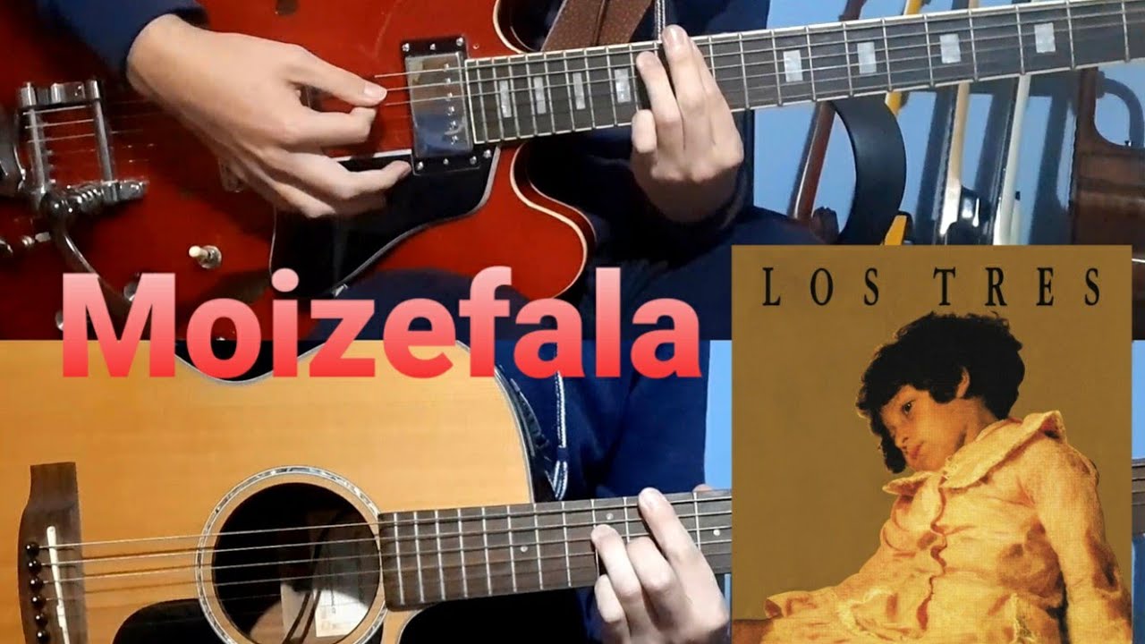Los Tres | Moizefala (Guitar Cover)