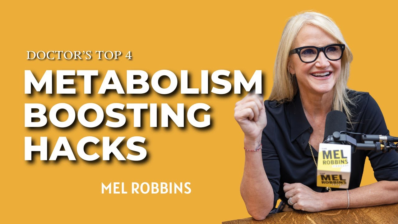 Doctor’s Top 4 Metabolism Boosting Hacks | Mel Robbins