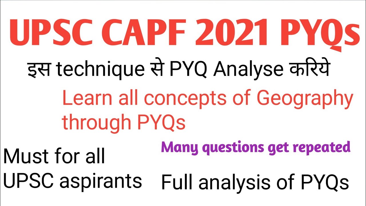 UPSC CAPF 2021 Geography Questions explained | Learn all PYQs related to this topic |