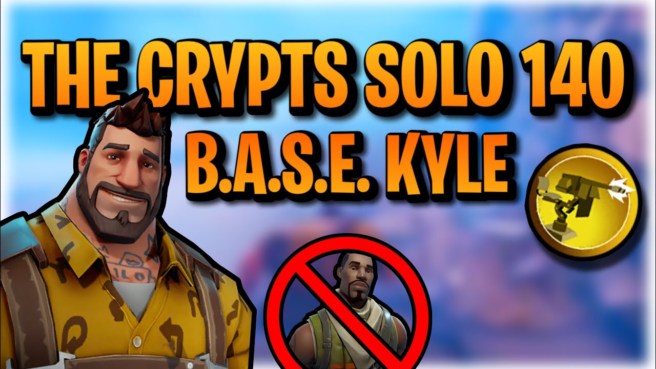 The Crypts Solo 140 Dungeons with BASE Kyle