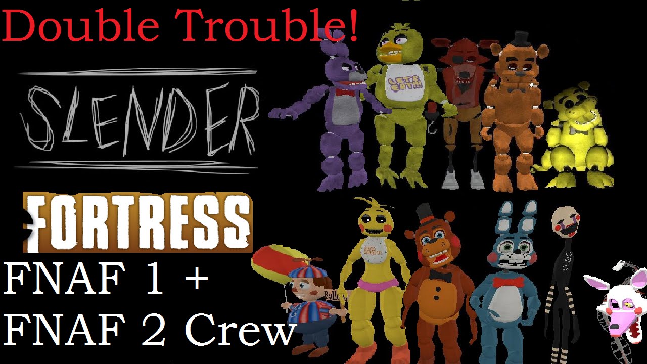 TF2 | Slender Fortress | FNAF 1 + FNAF 2 Animatronics | Five Rounds at Freddy's