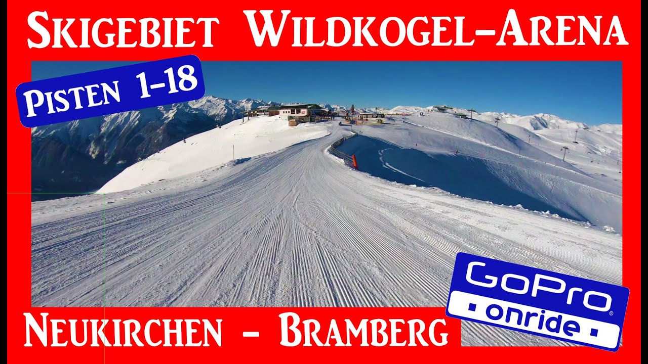 WILDKOGEL ARENA Neukirchen Bramberg Skigebiet Pisten 1-18 GoPro ONRIDE