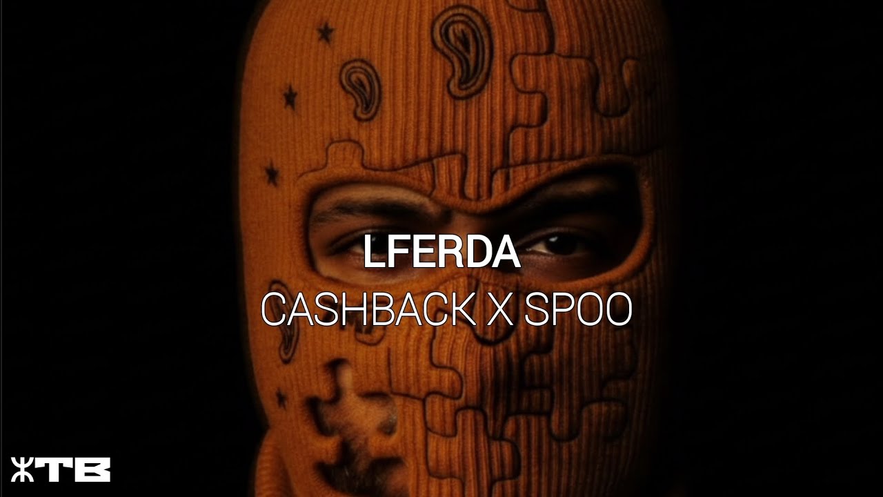 LFERDA - CASHBACK X SPOO ( Music Audio ) 