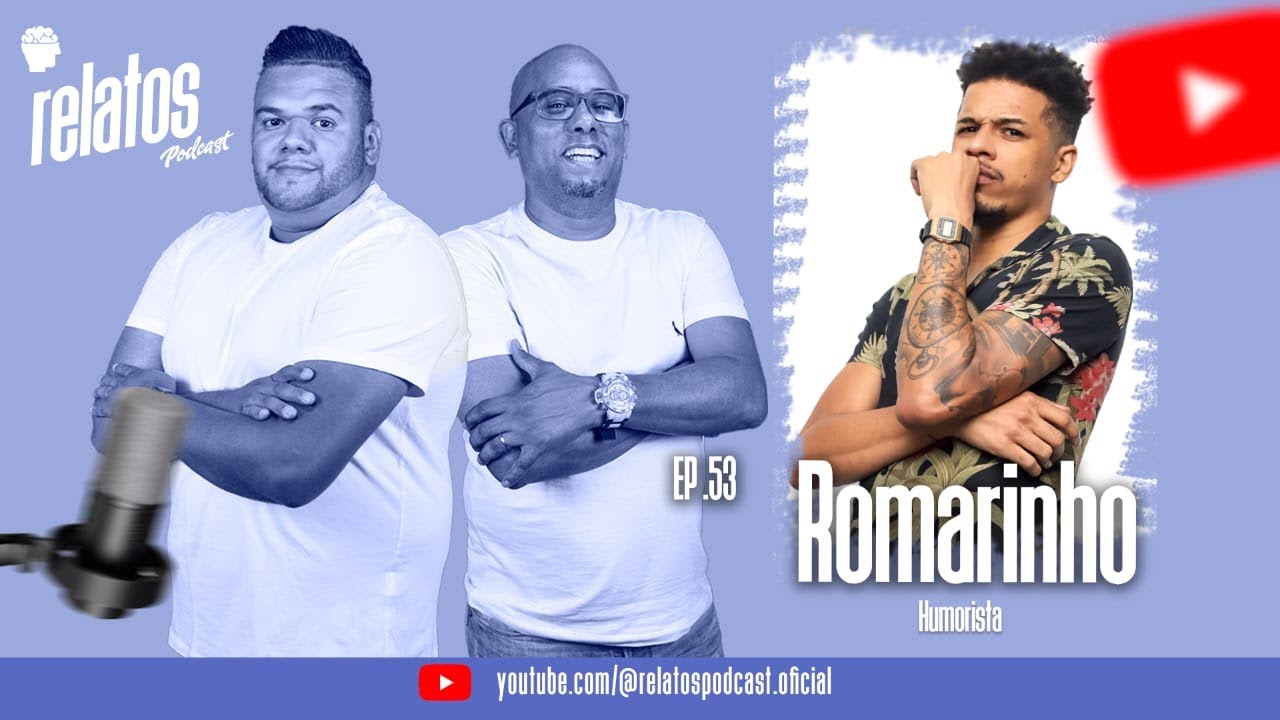 Romarinho - Humorista [Relatos Podcast]