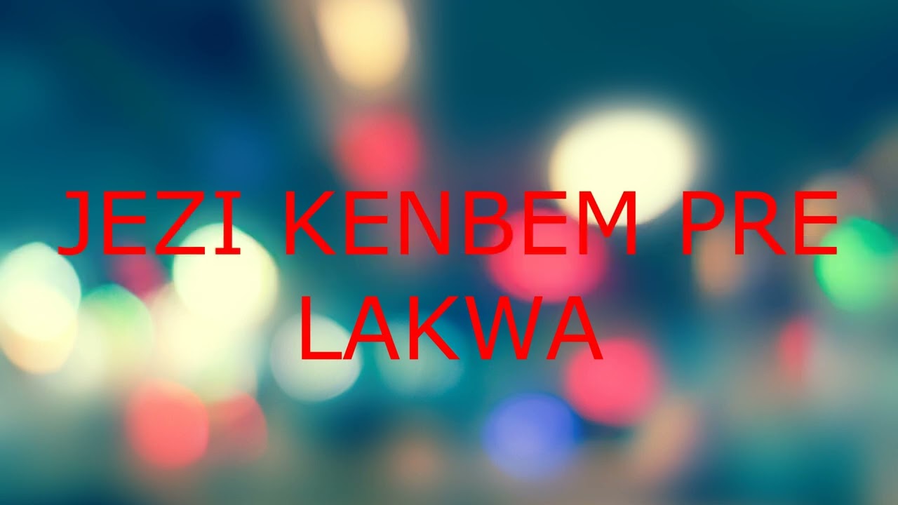 JEZI KENBEM PRE LAKWA
