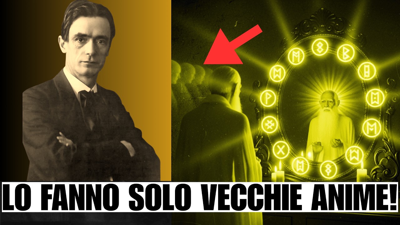 Ti Riconosci in Questi Segni? 12 Caratteristiche delle Anime Antiche - Rudolf Steiner