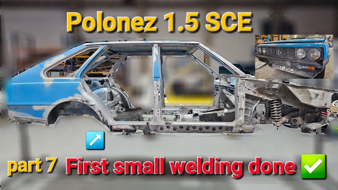 FSO Cars Polonez 1.5 SCE restoration part 7, pierwsze prace blacharskie czyli cięcie i spawanie ✔️