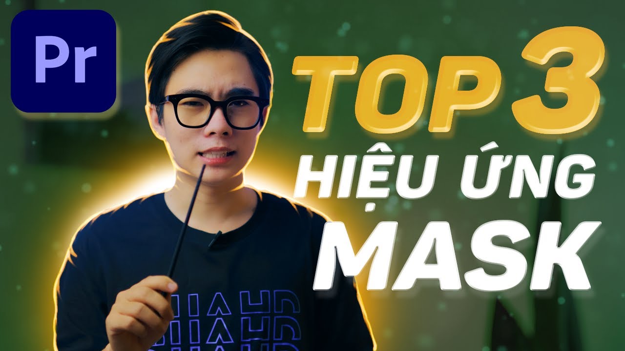 Top 3 hiệu ứng MASK bạn phải biết trong Premiere Pro | QuạHD