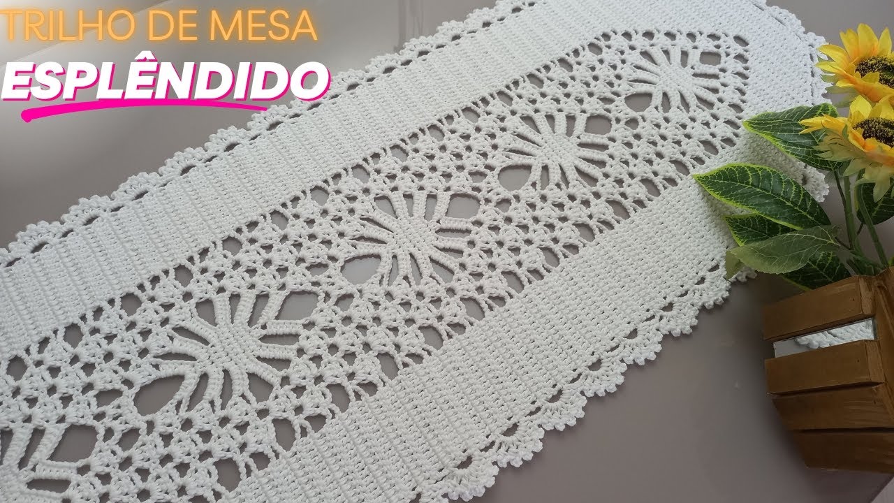 Trilho de mesa Esplêndido em crochê parte 1/2 uma peça maravilhosa